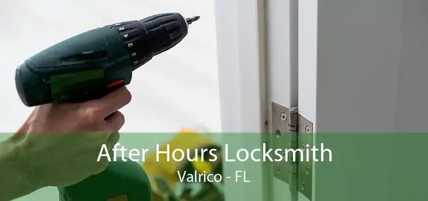 After Hours Locksmith Valrico - FL